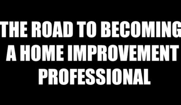 A Guide To Becoming An Home Improvement Professional - Infographic