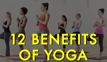 12 Benefits Of Yoga - Infographic