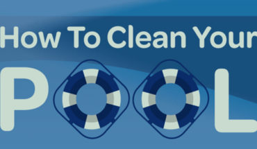 A Guide To Cleaning Your Swimming Pool - Infographic