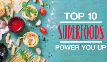 You Can Power Yourself Up With These Superfoods - Infographic