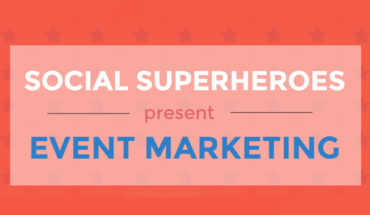 Event Marketing? Social Media Super-Heroes Save the Day - Infographic