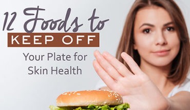 12 Foods that Mess with Your Skin: Keep Them Off Your Plate - Infographic