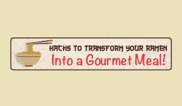 The Art of Gourmet Ramen: Delicious Hacks to Up Your Ramen Offering! - Infographic