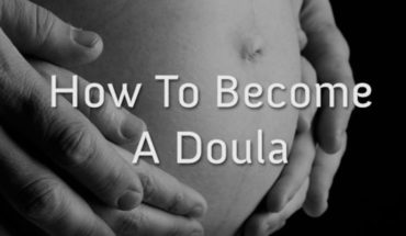 Introducing an Exciting Career Option: How to Become a Doula - Infographic