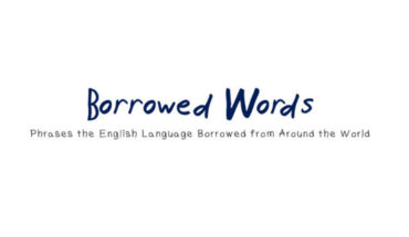 The Origins of Languages: How English is Dotted with Borrowed Words - Infographic