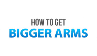 Bigger Arms are the Best - Here’s How to Get Them! - Infographic