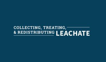 Collecting, Treating & Redistributing Leachate - Infographic