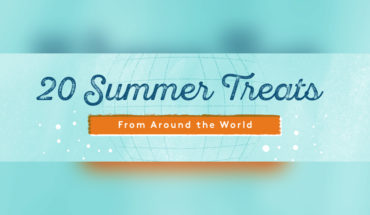 20 Summer Treats from Around the World that Leave You Craving for More! - Infographic