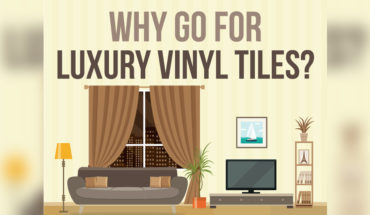 Want a Change of Floors? Why Luxury Vinyl Tiles are the Answer! - Infographic