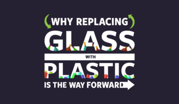 Why Plastic is Still the Better Bet Compared to Glass - Infographic