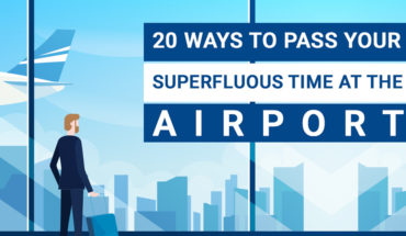 20 Great Ideas to Make Great Use of the Time Spent Waiting at Airports - Infographic