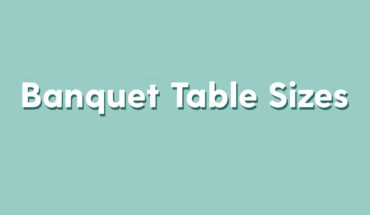 Comprehensive Guide to Banquet Table Sizes and Settings - Infographic