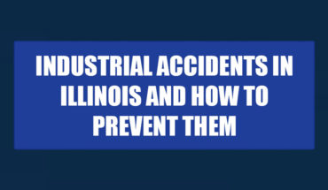 Illinois State’s Record of Industrial Accidents and Strategies for Prevention - Infographic