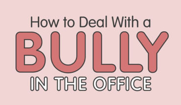 Office Version: Here Is How You Face A Bully At Work - Infographic